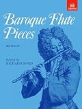 Baroque Flute Pieces (Baroque Flute Pieces (Abrsm)) (Bk. 4)