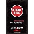 Start Here: Doing Hard Things Right Where You Are