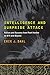 Intelligence and Surprise Attack: Failure and Success from Pearl Harbor to 9/11 and Beyond