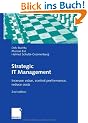 Strategic IT Management: Increase value, control performance, reduce costs