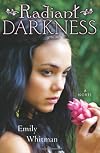 Radiant Darkness