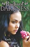 Radiant Darkness