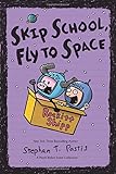 Skip School, Fly to Space: A Pearls Before Swine Collection