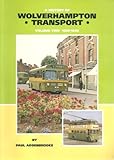 A history of Wolverhampton Transport. Vol.2, 1929 to 1969