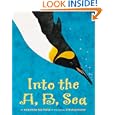 Into The A, B, Sea: An Ocean Alphabet Book