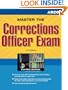 Master The Corrections Officer Exam: Take the Next Step Toward a Career as a Correction Officer (Peterson's Master the Correction Officer)