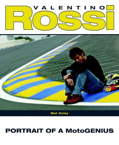 City Travel Guides Discounted  Used : Valentino Rossi: Portrait of a MotoGenius