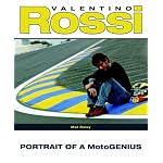 Valentino Rossi: Portrait of a MotoGenius book cover