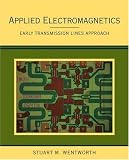 Applied Electromagnetics : Early Transmission Lines Approach