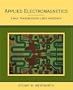 Applied Electromagnetics : Early Transmission Lines Approach