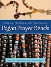 Pagan Prayer Beads: How to Make and Use Pagan Rosaries
