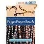 Pagan Prayer Beads: Magic and Meditation with Pagan Rosaries