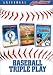 Search : Baseball Triple Play (Field of Dreams / Mr. Baseball / For Love of the Game)