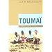 Touma�, l'aventure humaine