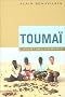 Touma�, l'aventure humaine