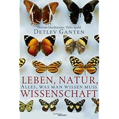 Leben, Natur, Wissenschaft. Alles was man wissen mu�
