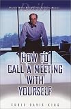 How to Call a Meeting with Yourself