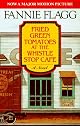 Fried Green Tomatoes at the Whistle Stop Cafe Welcome to the World, Baby Girl!