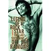 Legend of a Rock Star: A Memoir: The Last Testament of Dee Dee Ramone