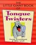 The Little Giant Book of Tongue Twisters (Little Giant Books)