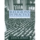 Click here to buy Religions In Practice: An Approach to the Anthropology of Religion (3rd Edition) by  John R. Bowen.