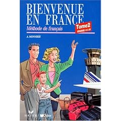 Bienvenue en France: M�thode de fran�ais