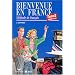 Bienvenue en France: M�thode de fran�ais