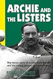 Archie and the Listers: The heroic story of Archie Scott Brown and the racing marque he made famous