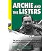 Archie and the Listers: The heroic story of Archie Scott Brown and the racing marque he made famous
