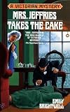 Mrs. Jeffries Takes the Cake (Victorian Mystery)