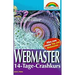 Webmaster. 14 Tage Crash-Kurs. Alles zum neuen Top-Job Webmaster.
