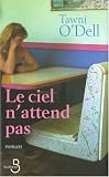 Le ciel n\'attend pas