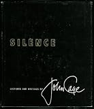 Silence: Lectures and Writings
