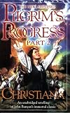 The New Amplified Pilgrim's Progress: The New Amplified Pilgrim's Progess : Christiana