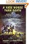 A Fate Worse Than Death: Indian Captivities in the West, 1830-1885