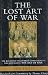 The Lost Art of War