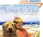 Painting the Wind (Joanna Cotler Books)
