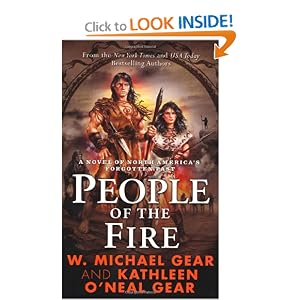People of the Fire (The First North Americans series, Book 2) Kathleen O'Neal Gear, W. Michael Gear