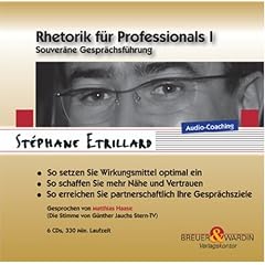 Rhetorik f�r Professionals I - Souver�ne Gespr�chsf�hrung (Audio-Coaching 6 CDs)