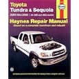 Toyota Tundra and Sequoia 2000 Thru 2002: Hy Repair Manual (Haynes Manuals) by John Haynes