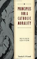 Principles for a Catholic Morality: Revised Edition