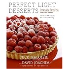 Perfect Light Desserts: Fabulous Cakes, Cookies, Pies, and More Made with Real Butter,... by Nick Malgieri and David Joachim