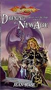 The Dawning of a New Age (Dragonlance: Dragons of a New Age, Book 1)