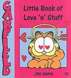 Little Book of Love 'n' Stuff (Garfield Little Books)