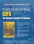 Implementing CIFS: The Common Internet File System