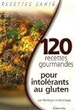 Revue Editions Jacques Grancher  / 120 Recettes gourmandes pour intolérants au gluten