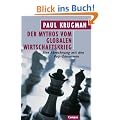 Der Mythos vom globalen Wirtschaftskrieg: Eine Abrechnung mit den Pop-�konomen