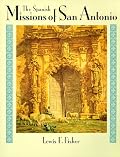 The Spanish Missions of San Antonio
