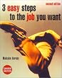3 Easy Steps to the Job you Want