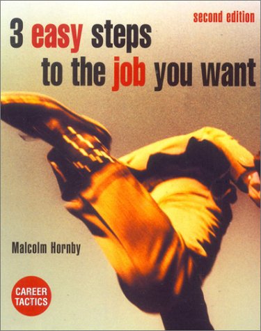 3 Easy Steps to the Job you Want